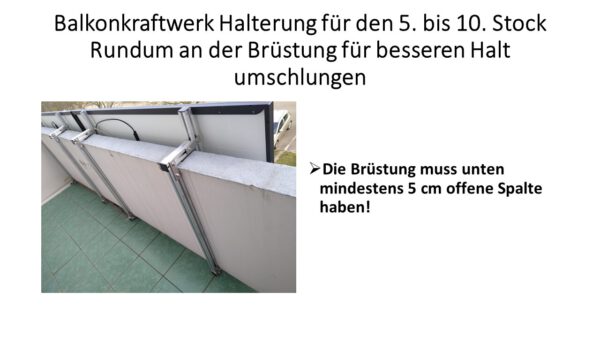 Balkonkraftwerk Halterung ist für den 5. bis 10. Stock für Hochhaus verwendet werden, weil sie unten durch 5 cm Spalte umschlungen werden kann.
